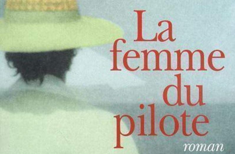 La Femme Du Pilote De Anita Shreve