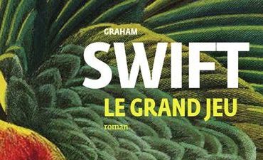 le-grand-jeu-graham-swift