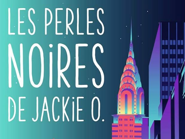 les-perles-noires-de-jaackie-o-stéphane-carlier