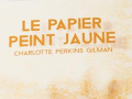 Le-papier-peint-jaune-charlotte-perkins-gilman