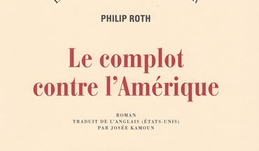 le-complot-contre-l-amérique-philip-roth