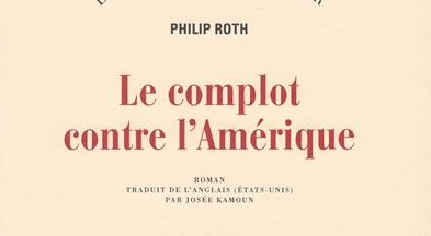 le-complot-contre-l-amérique-philip-roth