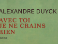 avec-toi-je-ne-crains-rien-alexandre-duyck