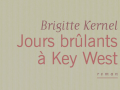 jours-brulants-à-key-west-brigitte-kernel