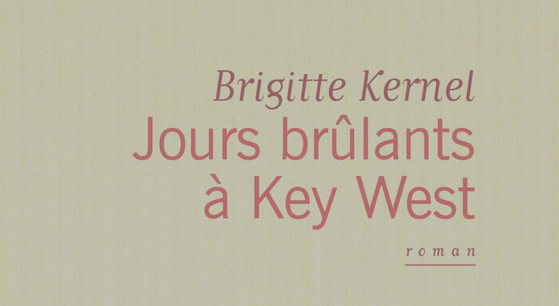 jours-brulants-à-key-west-brigitte-kernel