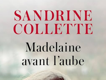 madelaine-avant-l-aube-sandrine-collette