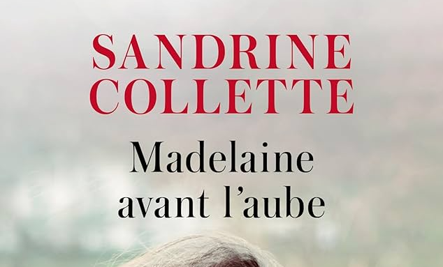 madelaine-avant-l-aube-sandrine-collette