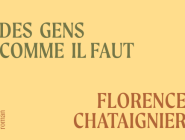 des-gens-comme-il-faut-florence-chataignier