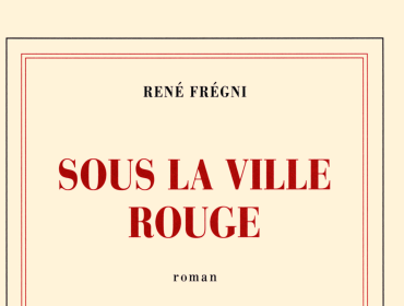 sous-la-ville-rouge-rené-frégni